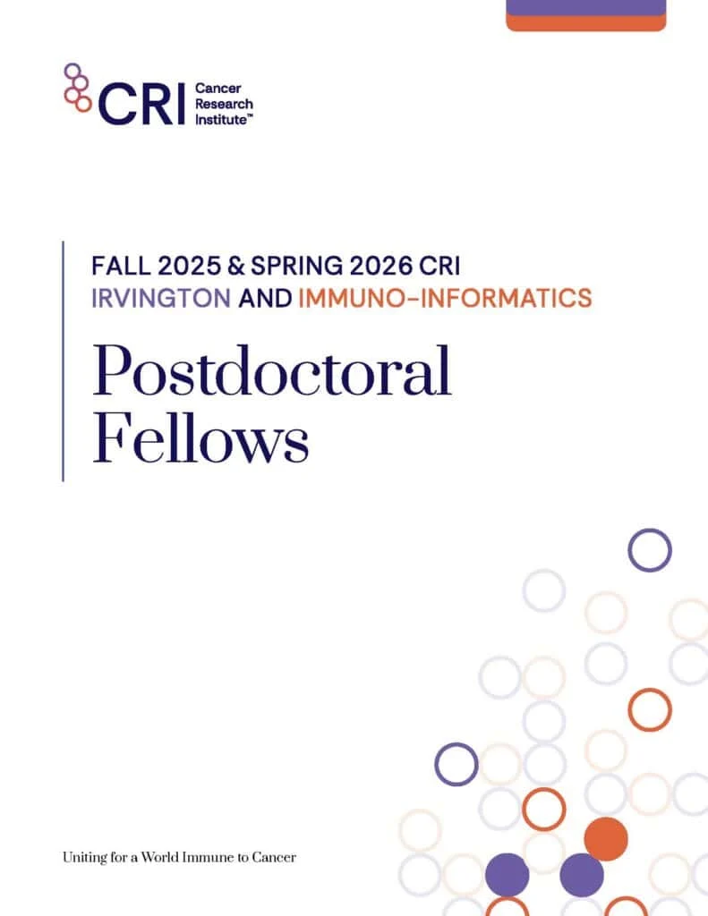 cancer research institute ignites future of immunotherapy with 2 5 million boost unveiling new postdoctoral fellows